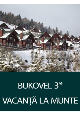 Vacanta la munte in Ucraina! Sejur la hotelul Bukovel 3*